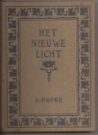 Papke, K., naar het Hoogduitsch door A. Lukkien - Het nieuwe licht