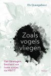 Els Quaegebeur - Zoals vogels vliegen Het bewogen bestaan van twee zusjes na MH17