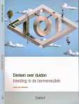 Stralen, Hans van - Denken over duiden: Inleiding in de hermeneutiek