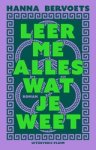 Hanna Bervoets - Leer me alles wat je weet