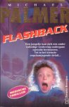 Palmer, Michael - Flashback