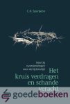 Spurgeon, C.H. - Het kruis verdragen en schande veracht *nieuw* --- Veertig overdenkingen voor de lijdenstijd
