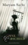Maryam Sachs - Ohne Abschied