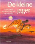Annemarie van Haeringen, Pauline Mol - Kleine jager;Kleine jager goed