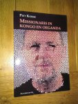 Piet Korse - Huize Vrijland Oosterbeek - Missionaris in Kongo en Oeganda