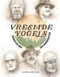 Dijk, Sjaak van - Dijk, Sjaak van-Vreemde vogels (nieuw)
