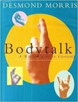 Morris, Desmond - Bodytalk : a world guide to gestures / Desmond Morris