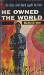 Maine, Charles E. - He Owned the World
