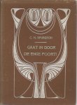 Spurgeon, C. H. - GAAT IN DOOR DE ENGE POORT - Eene vriendelijke roepstem tot het geloof in Jezus Christus - gevolgd door : DE ZWAARSTE STRIJD OP DEZER AARDEr