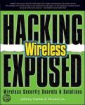 Cache, Johnny - Hacking Exposed Wireless / Wireless Security Secrets & Solutions