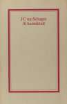 Schagen, J.C. van. - Domburgse Cahiers XXIII: Al tuimelende.