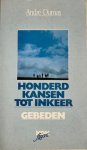 Dumas, Andre - HONDERD KANSEN TOT INKEER. Gebeden.