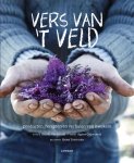 Agnes Goyvaerts, Broes Tavernier - Vers van ’t veld producten recepten verhalen van kwekers