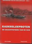 Wit, Teun de en Arie Lentjes - Radersleepboten. Geschiedenis van de Rijnsleepvaart, deel 1.