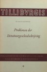 Knuvelder, Gerard. - Problemen der literatuurgeschiedschrijving.