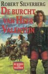 Silverberg, Robert - De Boeken van Majipoor 1: De Burcht van Heer Valentijn (Luitingh)