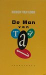 Gogh, Ruben van. - De man van taal.