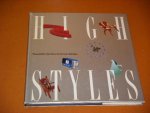 Hanks; Gebhard; Haag Blettter; McCoy; Filler; Philips. - High Styles. Twentieth-Century American Design.