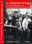HENDRIKS, Annemieke - In Intieme Kring: De 85 roemruchte jaren van kunstenaarssociëteit De Kring onthuld