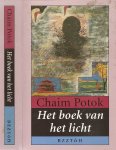 Potok, Chaim Vertaald door Jeanette Bos - Het Boek van het Licht