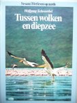 Schwoerbel, Wolfgang - Tussen wolken en diepzee (deel 3 van: het leven op aarde)
