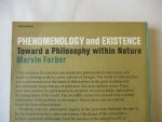 Farber Marvin - Phenomenlogy and Existence  - Toward a Philosophy within Nature -