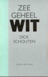 Schouten, Dick - Zee, geheel wit