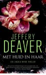 Jeffery Deaver - Lincoln Rhyme - Met huid en haar