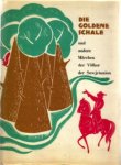  - Die goldene schale und andere Märchen der Völker der Sowjetunion