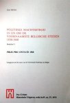 WITTE Els - Politieke machtsstrijd in en om de voornaamste Belgische steden 1830-1848. (enkel deel 1 !)