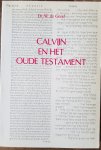 Greef, dr. W. de - Calvyn en het oude testament / druk 1