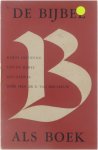 G. Van der Leeuw - De Bijbel als boek - Korte inleiding tot de bijbel als geheel