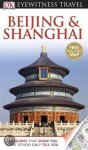 Peter Neville-Hadley - Dk Eyewitness Travel Guide: Beijing & Shanghai