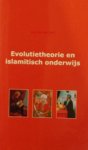 Meij, Leo van der. - Evolutietheorie en islamitisch onderwijs