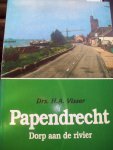 Drs. H.A. Visser - "Papendrecht dorp aan de rivier"