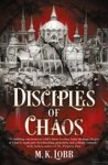 M.K. Lobb - Disciples of Chaos