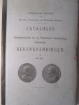 Dompierre de Chaufepié, H.J. - Catalogus der Nederlandsche en op Nederland betrekking hebbende Gedenkpenningen I (tot 1702) en II (1703-1813)