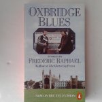 Raphael, Frederic - Oxbridge Blues