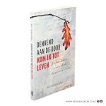 Schelling, Piet - Denkend aan de dood kom ik tot leven. Gedachten over het levenseinde.