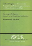 VERRYCKEN, K. - DE VROEGERE PHILOPONUS. een studie van het Alexandrijnse Neoplatonisme.