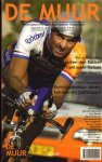 Diverse auteurs - De Muur nummer 05, Wielertijdschrift voor Nederland en Vlaanderen, oktober 2003, 128 pag. paperback, goede staat