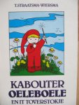 Straatsma-Wiersma, T. - Kabouter OELEBOELE en it toverstokje