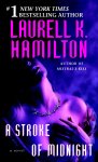 Laurell K. Hamilton - A Stroke of Midnight A Novel