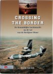 Erwin van Loo - Crossing the Border De Koninklijke Luchtmacht na de val van de Berlijnse Muur