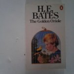 Bates, H.E. - The Golden Oriole