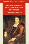 BERKELEY, G. - Principles of human knowledge. Three dialogues. Edited with an introduction and notes by Howard Robinson.