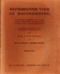 Dr. A.J. van Pesch en Dr. N.L. Wibaut-Isebree Moens - Natuurkennis voor de Huishouding - Eerste Deel -