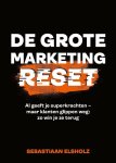 Sebastiaan Elsholz - De Grote Marketing Reset