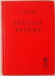 Havank - Spaanse Pepers of de Spaanse getijden van Monsieur Carlier