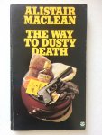 MacLean, Alistair - The way to dusty death